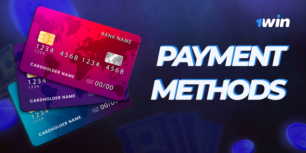 Payment methods for deposits and withdrawals at 1win 